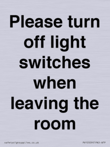Please turn off light switches when leaving the room